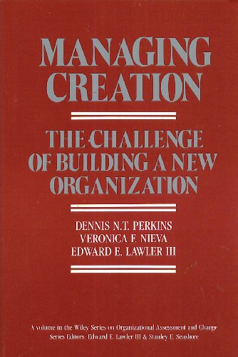 Beispielbild fr Managing Creation : The Challenge of Building a New Organization zum Verkauf von Better World Books