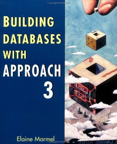 Stock image for Building Databases With Approach 3. for sale by Eryops Books