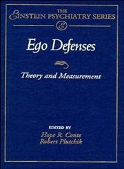 9780471052333: Ego Defenses: Theory and Measurement: No.10 (Publication Series of the Einstein–Montefiore Medical Center Department ofPsychiatry)