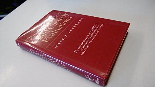 Imagen de archivo de Clinician's Guide to Child Custody Evaluations a la venta por Better World Books