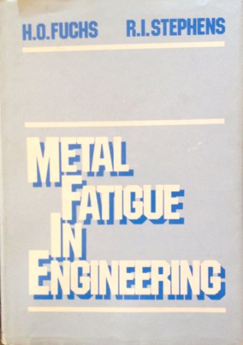 9780471052647: Metal Fatigue in Engineering