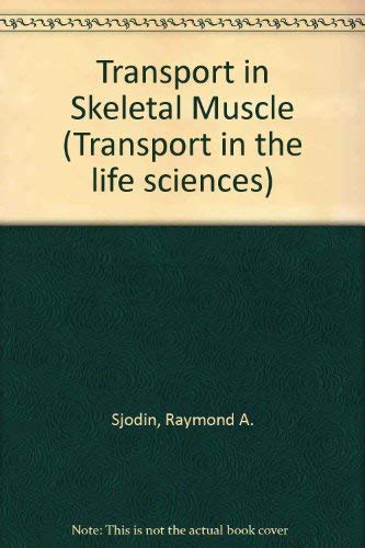 9780471052654: Transport in Skeletal Muscle (Transport in Life Sciences Series)