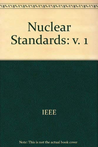 Stock image for Nuclear IEEE standards (v. 1) for sale by Mispah books