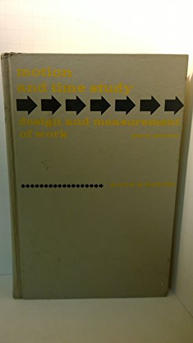 Imagen de archivo de Motion and Time Study : Design and Measurement of Work a la venta por Better World Books