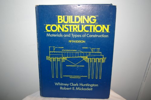 Imagen de archivo de Building Construction: Materials and Types of Construction a la venta por Blue Awning Books