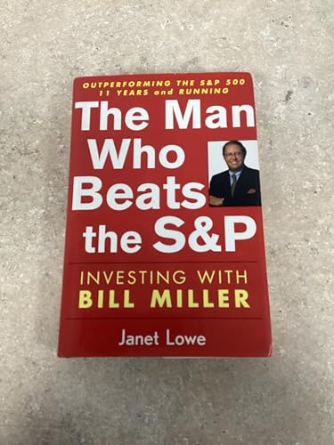 9780471054900: The Man Who Beats the S&P: Investing with Bill Miller