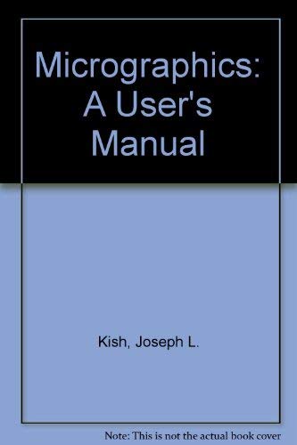 Stock image for Micrographics : A User's Manual for sale by Better World Books