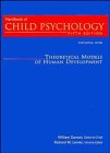 Handbook of Child Psychology: Theoretical Models of Human Development