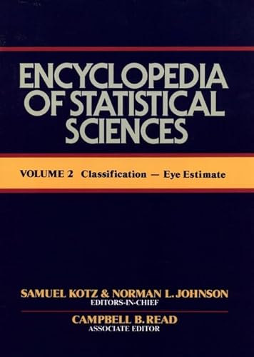 Encyclopedia of Statistical Sciences, Classification to Eye Estimate (Volume 2)