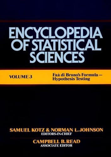 Stock image for Encyclopedia of Statistical Sciences, FAA Di Bruno's Formula to Hypothesis Testing for sale by ThriftBooks-Atlanta