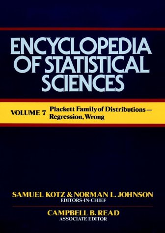 9780471055556: Encyclopedia of Statistical Sciences: Plackett Family of Distribution to Regression, Wrong: 7