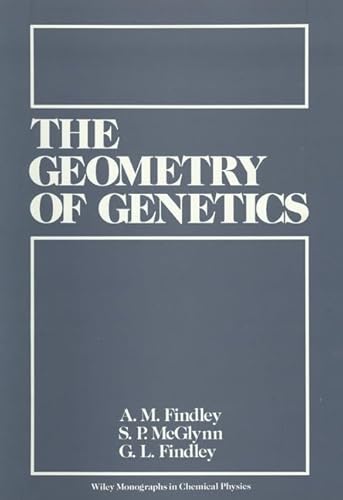 Imagen de archivo de The Geometry of Genetics (Wiley Monographs in Chemical Physics) a la venta por HPB-Red