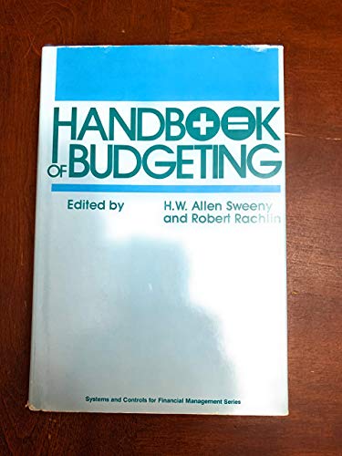 Stock image for Handbook of Budgeting (Systems & controls for financial management series) for sale by Unique Books For You
