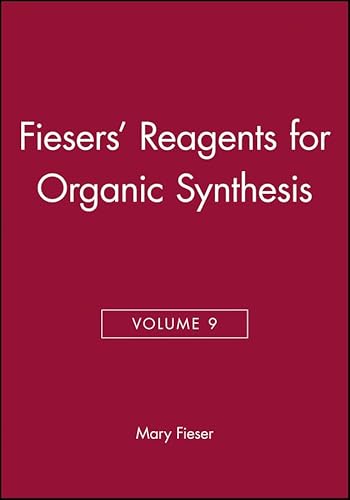 Stock image for Fiesers' Reagents for Organic Synthesis, Volume 9: 10 for sale by WorldofBooks