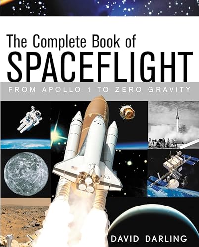 Beispielbild fr The Complete Book of Spaceflight : From Apollo 1 to Zero Gravity zum Verkauf von Better World Books