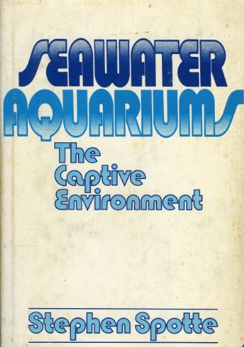 Beispielbild fr Seawater Aquariums: The Captive Environment zum Verkauf von SecondSale