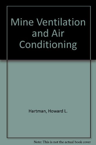 Mine Ventilation and Air Conditioning Second Edition (2nd Ed.)