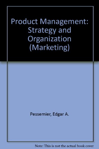 Product Management: Strategy and Organization (9780471057185) by Pessemier, Edgar A.