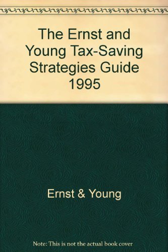 Stock image for The Ernst and Young Tax-Saving Strategies Guide 1995 for sale by Top Notch Books