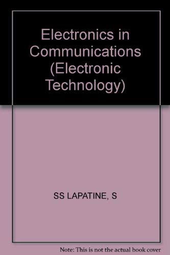 9780471057871: Electronics in Communications (Electronic Technology S.)