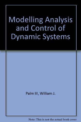 Stock image for Modeling, Analysis, and Control of Dynamic Systems for sale by HPB-Red