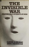 9780471058557: The invisible war: Pursuing self-interests at work