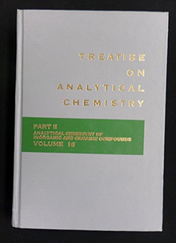 Stock image for Treatise on Analytical Chemistry. Part II, Analytical Chemistry of Inorganic and Organic Compounds. Volume 16, Functional Groups for sale by Zubal-Books, Since 1961