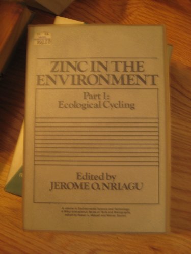 Stock image for Zinc in the Environment: Part I - Ecological Cycling. for sale by Brentwood Books