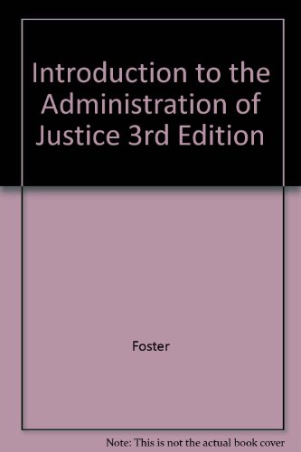 9780471060437: Introduction to the Administration of Justice 3rd Edition