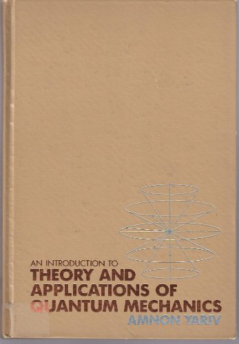 Imagen de archivo de An introduction to theory and applications of quantum mechanics a la venta por HPB-Red