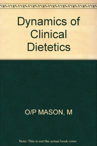 Beispielbild fr Dynamics of Clinical Dietetics zum Verkauf von Better World Books