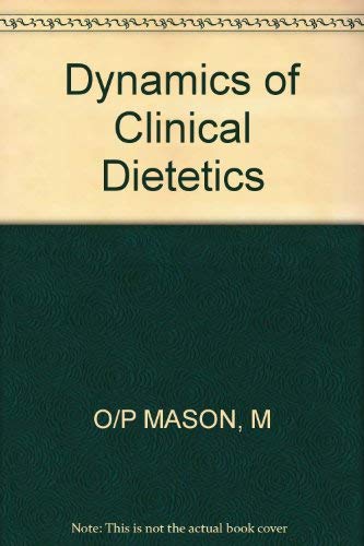 Stock image for Dynamics of Clinical Dietetics for sale by Better World Books