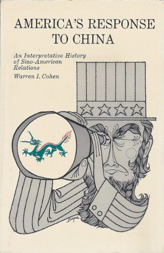 Stock image for America's Response to China, an interpretative history of Sino-American relations, 2nd edition for sale by BookDepart