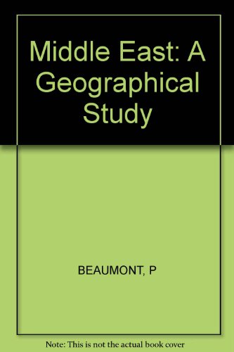 9780471061199: Middle East: A Geographical Study