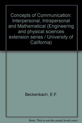 Stock image for Concepts of Communication: Interpersonal, Intrapersonal, and Mathematical (FIRST PRINTING) for sale by Tsunami Books