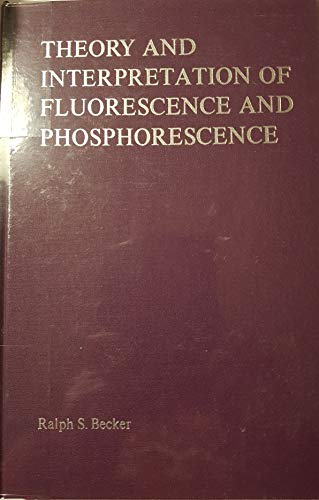 Stock image for Theory and Interpretation of Fluorescence and Phos Phorescence for sale by Better World Books