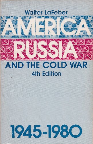 America, Russia, and the Cold War, 1945-1980 (Stafford Beer Classic Library) (9780471062264) by LaFeber, Walter