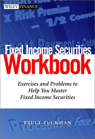 9780471063131: Fixed Income Securities Workbook: Tools for Today's Markets