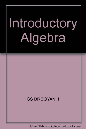 Introductory Algebra: A Guided Worktext (9780471063186) by Drooyan, Irving