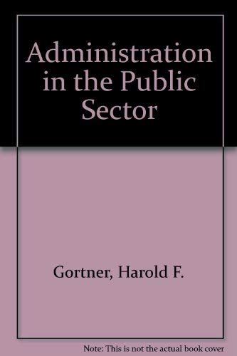 Administration in the Public Sector : Second Edition