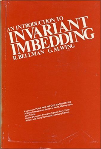 Beispielbild fr An Introduction to Invariant Imbedding zum Verkauf von D. Nakii Press