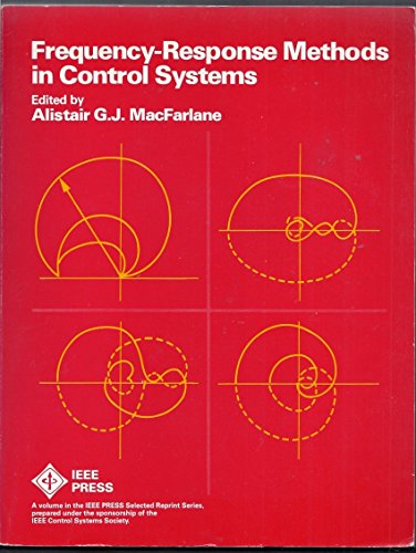 Stock image for Frequency-Response Methods in Control Systems (IEEE Press Selected Reprint Series) for sale by Zubal-Books, Since 1961