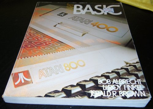 Atari BASIC (Wiley self-teaching guides) (9780471064961) by Bob Albrecht; Leroy Finkel; Jerald R. Brown