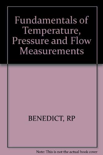 Beispielbild fr Fundamentals of Temperature, Pressure and Flow Measurements zum Verkauf von Antiquariat Bookfarm