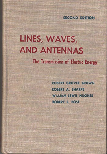 9780471066774: Lines, Waves, and Antennas: The Transmission of Electric Energy