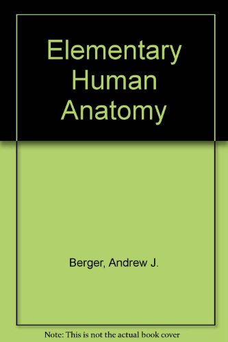 Elementary Human Anatomy (9780471069355) by Andrew J. Berger