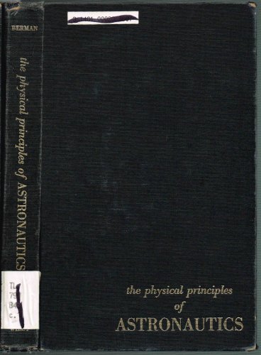 9780471070627: Physical Principles of Astronautics