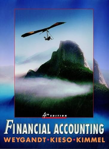 Financial Accounting (9780471072416) by Weygandt, Jerry J.; Kieso, Donald E.; Kimmel, Paul D.