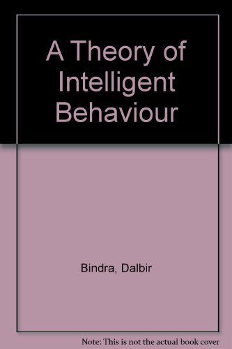 Beispielbild fr A Theory of Intelligent Behavior zum Verkauf von Better World Books