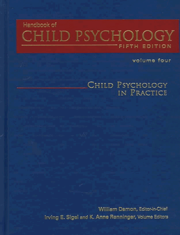 Beispielbild fr Handbook of Child Psychology, Child Psychology in Practice zum Verkauf von Better World Books